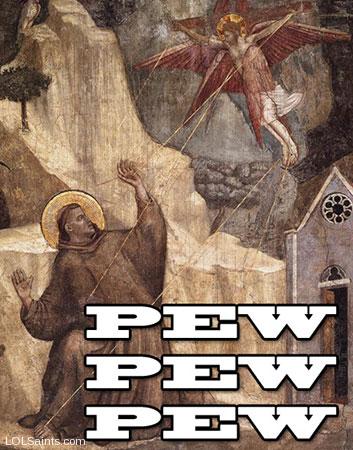 PEW PEW PEW - Francis of Assisi Receives the Stigmata