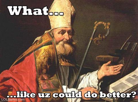 Saint Ambrose - What... Like uz could do better?