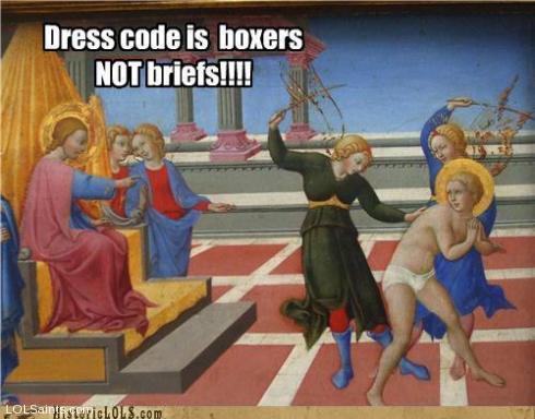 Dress code in heaven very strict.