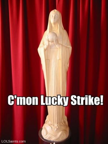 C'mon lucky strike - Mary Statue with Earth/ball