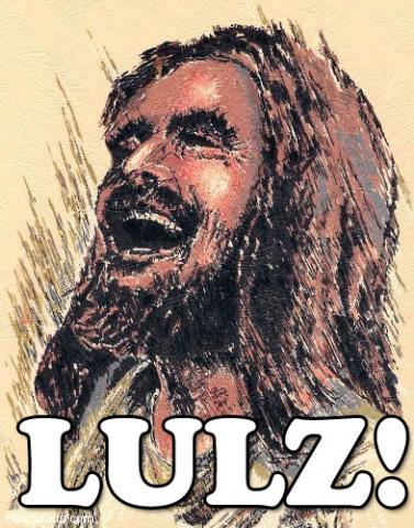 LULZ! Jesus Laughs