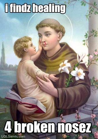 Saint Anthony Findz Broken Nosez