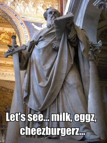 Saint Paul Shopping List - Milk, Eggs, Cheezeburgerz?