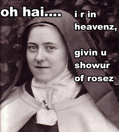 Oh Hai - Saint Therese Sending Showers of Roses from Heaven